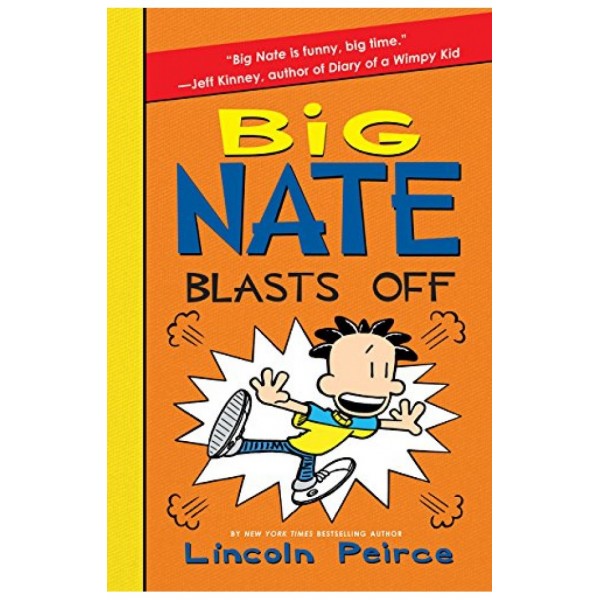 Big Nate Blasts Off Big Nate 8 By Lincoln Peirce Buyonpk